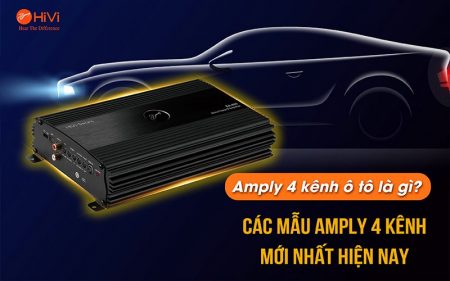 Những thương hiệu amply 4 kênh ô tô được yêu thích nhất 2022