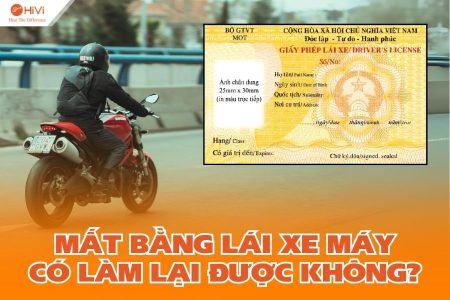 Mất bằng lái xe máy có làm lại được không và cách làm cụ thể