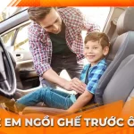 Quy định trẻ em ngồi ghế trước ô tô có bị phạt không?